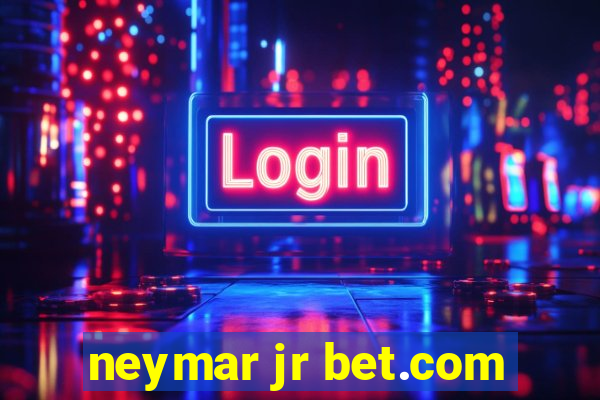 neymar jr bet.com